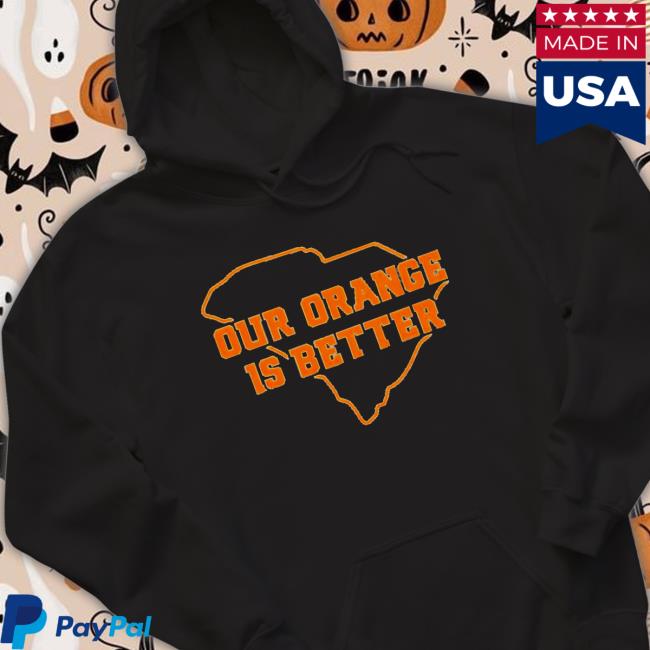 Official Clemson Orange our orange is better Tee Shirt Official Clemson Orange our orange is better Tee Shirt
