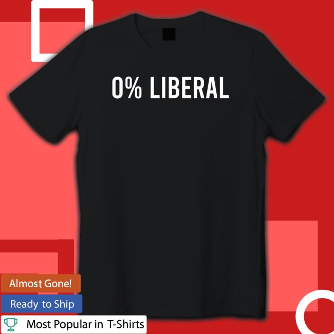 0 person liberal Sweatshirt 0 person liberal Sweatshirt