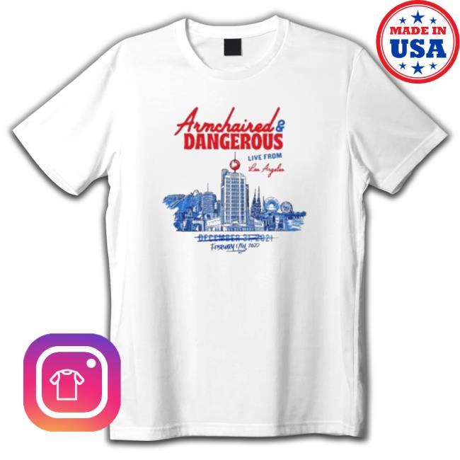 Official Armchaired And Dangerous Live From Los Angeles Hooded Sweatshirt Official Armchaired And Dangerous Live From Los Angeles Hooded Sweatshirt