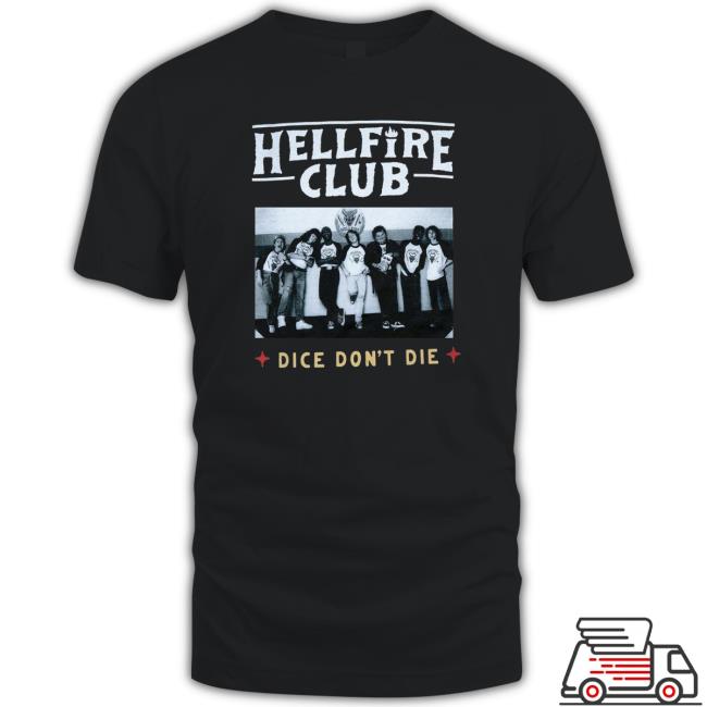 Stranger Things Hellfire Club Dice Don’t Die Group Picture Tee Shirt Stranger Things Hellfire Club Dice Don’t Die Group Picture Tee Shirt