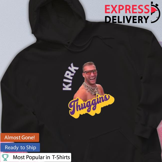 Kirk Thuggins Kirk Cousins Minnesota Vikings Shirt Kirk Thuggins Kirk Cousins Minnesota Vikings Shirt