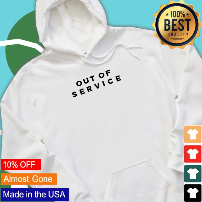 Official Out of service TShirts Official Out of service TShirts