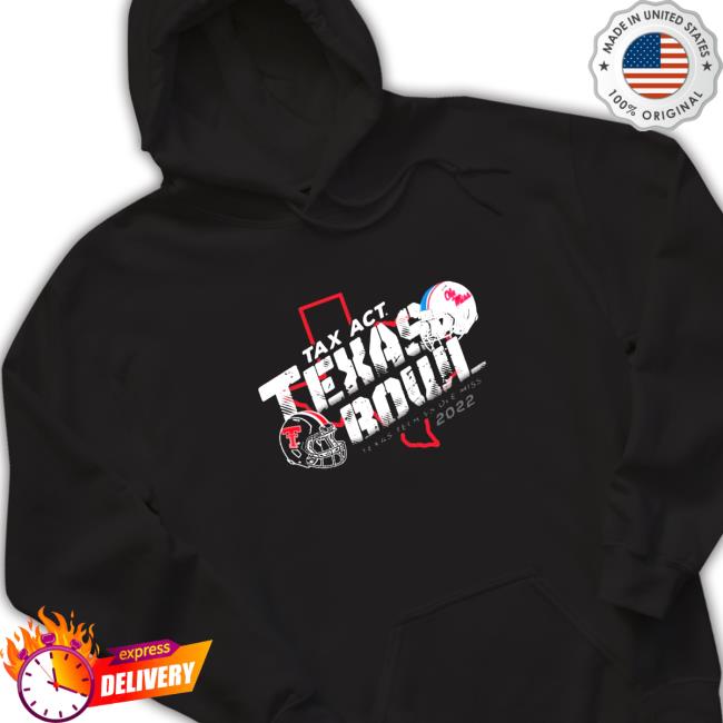 Official Texas Tech Vs Ole Miss 2022 TaxAct Texas Bowl State Shirts Official Texas Tech Vs Ole Miss 2022 TaxAct Texas Bowl State Shirts