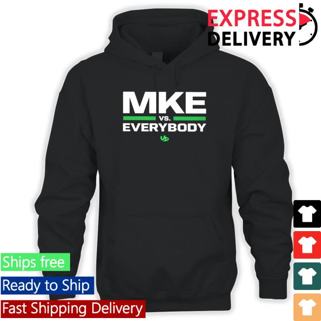 Mke vs. everybody T Shirt Mke vs. everybody T Shirt