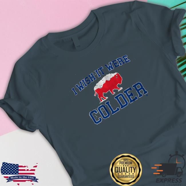 Official Buffalo Bills symbol I wish it were colder Tee Shirt Official Buffalo Bills symbol I wish it were colder Tee Shirt