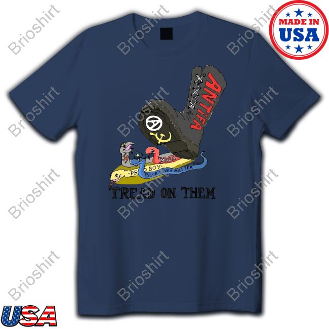 Tread On Them Tee Shirt Tread On Them Tee Shirt
