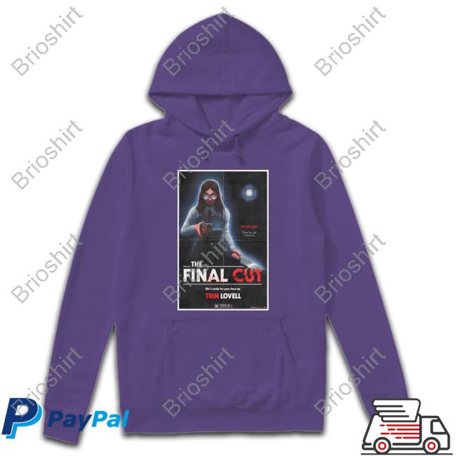 Trin Lovell Merch Official The Final Cut Long Sleeve Tee Shirt Trin Lovell Merch Official The Final Cut Long Sleeve Tee Shirt