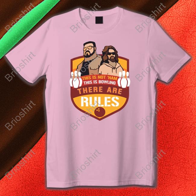 Super 70S Sports Store Merch This Is Not ‘Nam This Is Bowling There Are Rules Sweatshirt Super70ssportsstore Super 70S Sports Store Merch This Is Not ‘Nam This Is Bowling There Are Rules Sweatshirt Super70ssportsstore