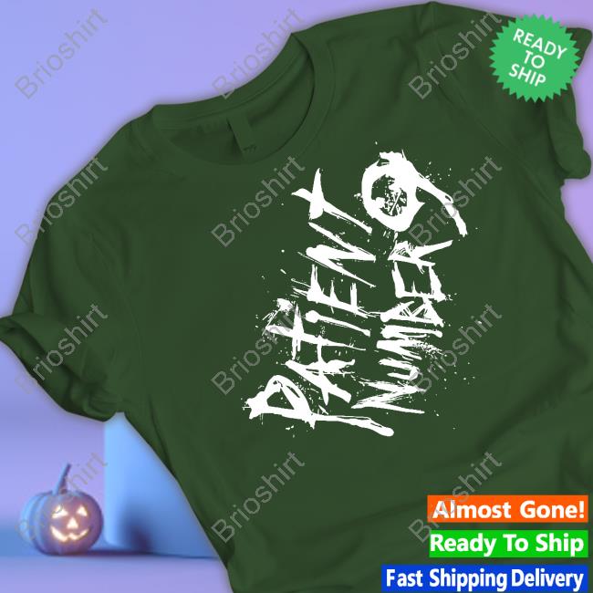 Patient Number 9 Shirt Patient Number 9 Shirt