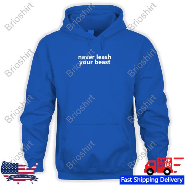 Planbri Uncut Never Leash Your Beast Sweatshirt Planbri Uncut Never Leash Your Beast Sweatshirt