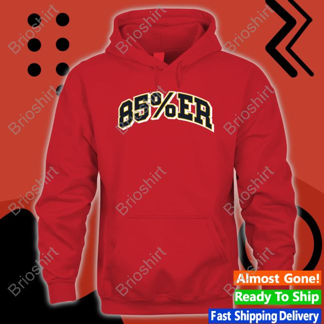 85 South Apparel Merch 85%Er Shirts 85 South Apparel Merch 85%Er Shirts