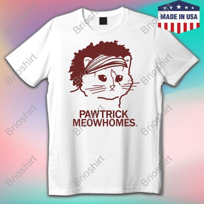 Pawtrick Meowhomes Shirt Pawtrick Meowhomes Shirt