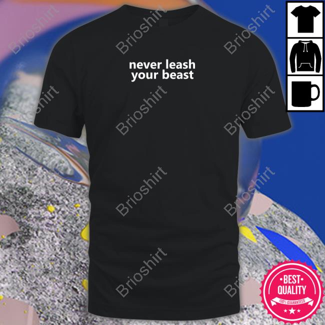 Planbri Uncut Never Leash Your Beast Sweatshirt Planbri Uncut Never Leash Your Beast Sweatshirt