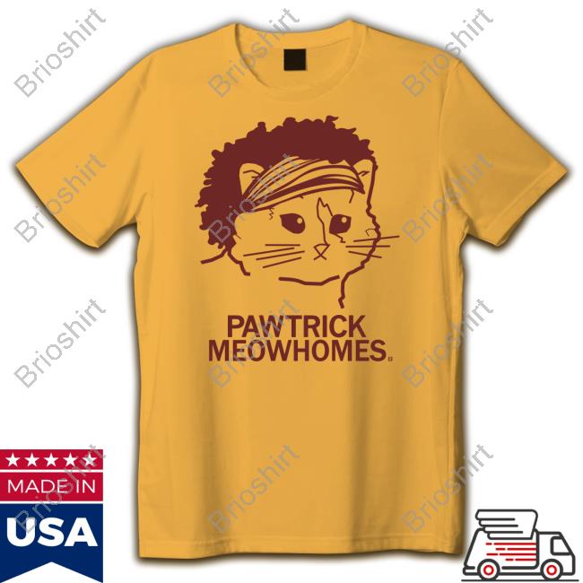 Pawtrick Meowhomes Shirt Pawtrick Meowhomes Shirt