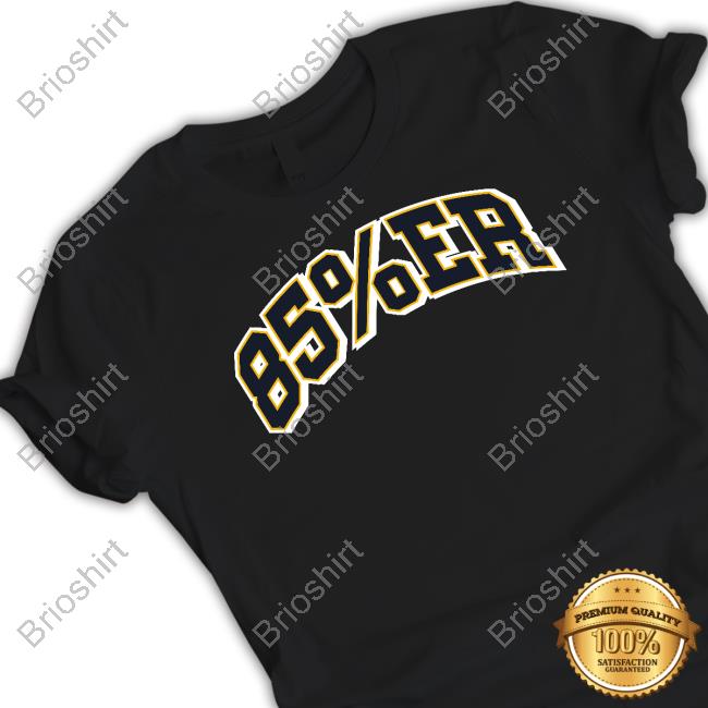 85 South Apparel Merch 85%Er Shirts 85 South Apparel Merch 85%Er Shirts