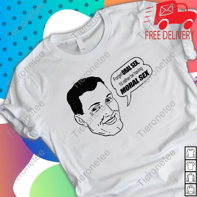 Forget Oral Sex I’D Rather Be Having Moral Sex Hooded Sweatshirt Forget Oral Sex I’D Rather Be Having Moral Sex Hooded Sweatshirt