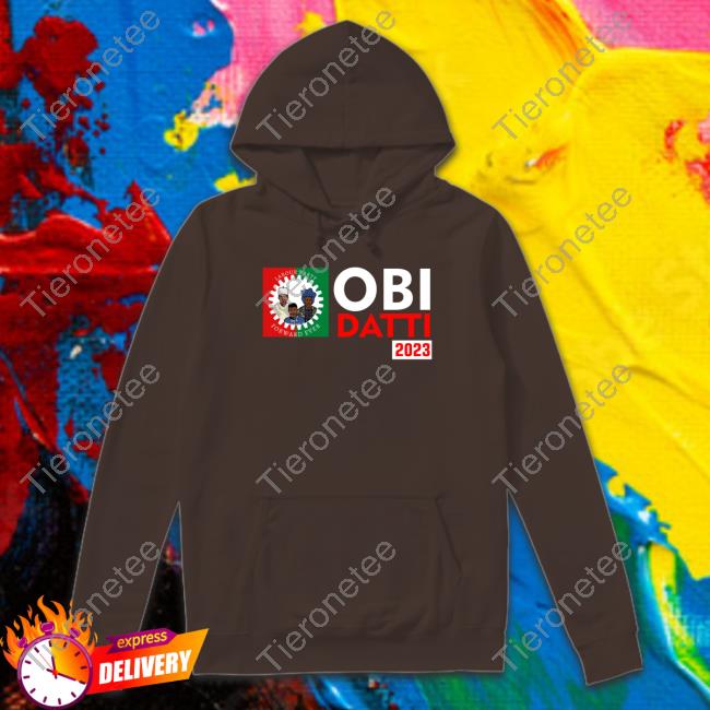 Obi Datti 2023 Shirts Peter Obi Datti Baba-Ahmed Thattomboy Estherumoh10 Obi Datti 2023 Shirts Peter Obi Datti Baba-Ahmed Thattomboy Estherumoh10
