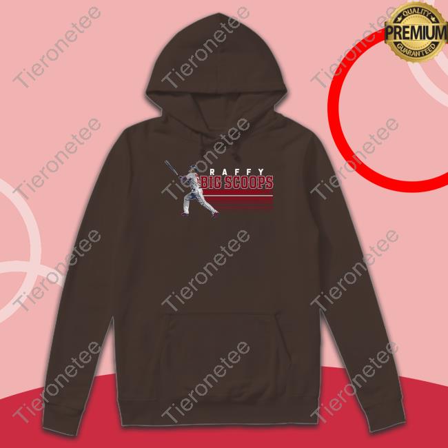 Raffy Big Scoops Shirt Breakingt Raffy Big Scoops Shirt Breakingt