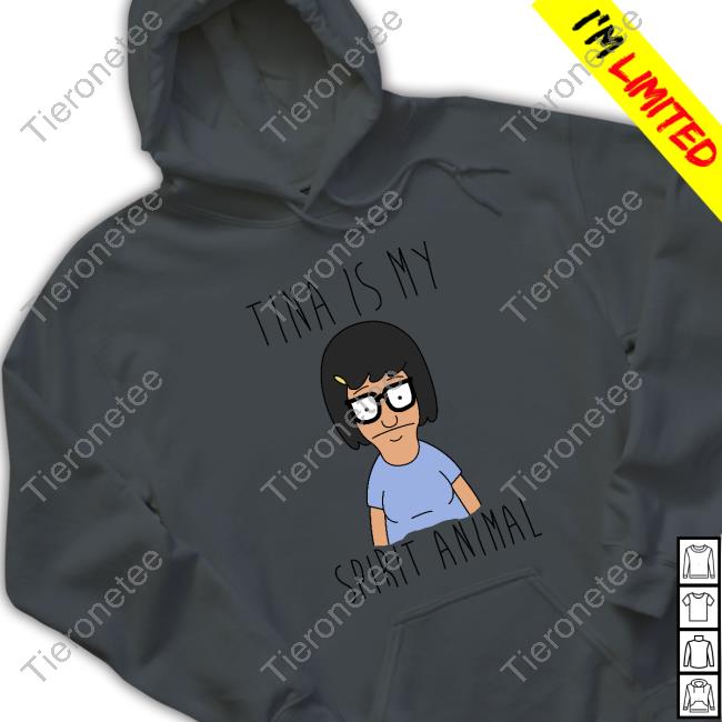 Offcial Tina Is My Spirit Animal Shirts Offcial Tina Is My Spirit Animal Shirts