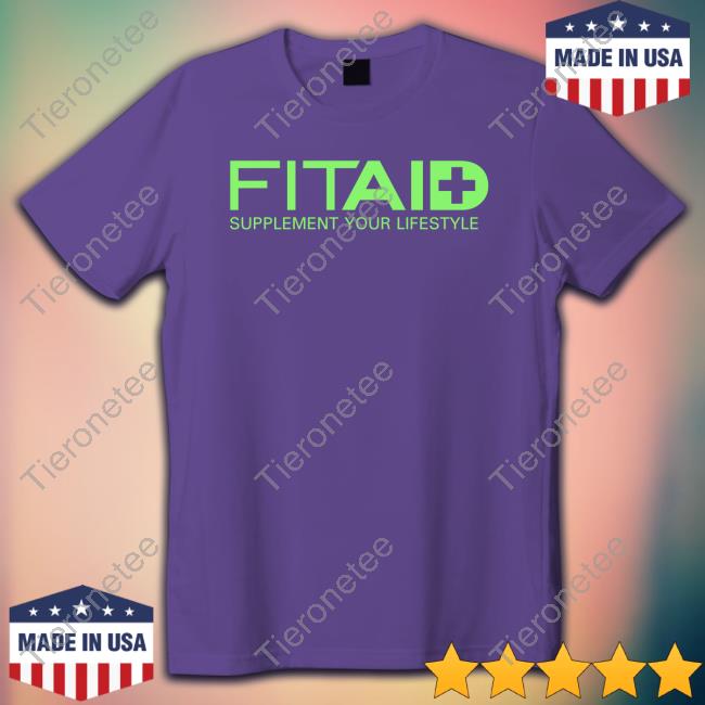 Fitaid Supplement Your Lifestyle T-Shirt Fitaid Supplement Your Lifestyle T-Shirt