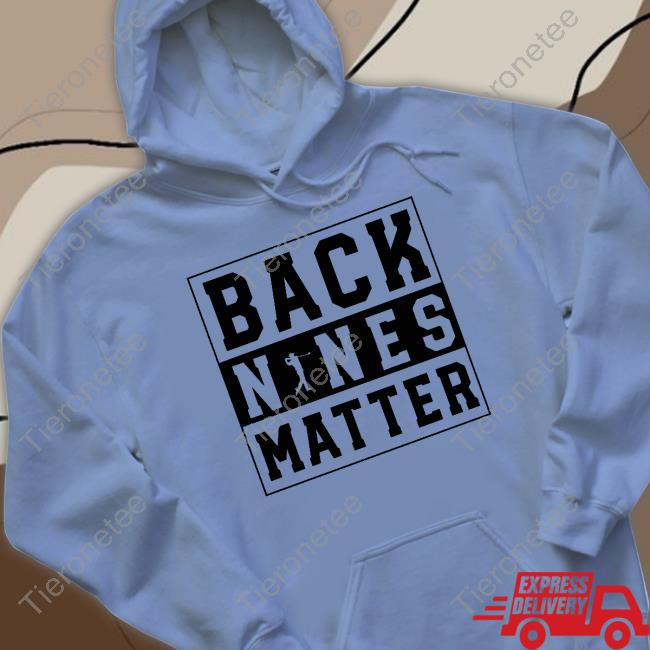 Back Nines Matter Golf Long Sleeve T Shirt Old Row Golf Back Nines Matter Golf Long Sleeve T Shirt Old Row Golf