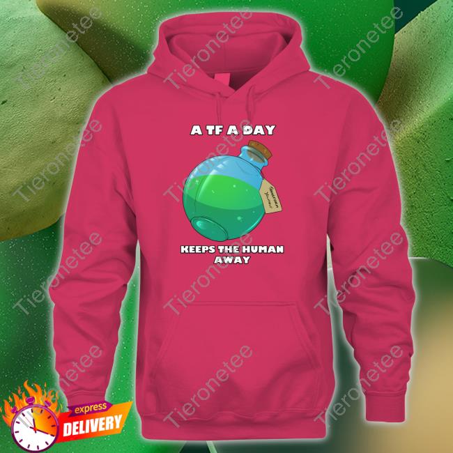 A TF A Day Keeps The Human Away Tee Shirts Coffee Ferret AlexxFerret A TF A Day Keeps The Human Away Tee Shirts Coffee Ferret AlexxFerret