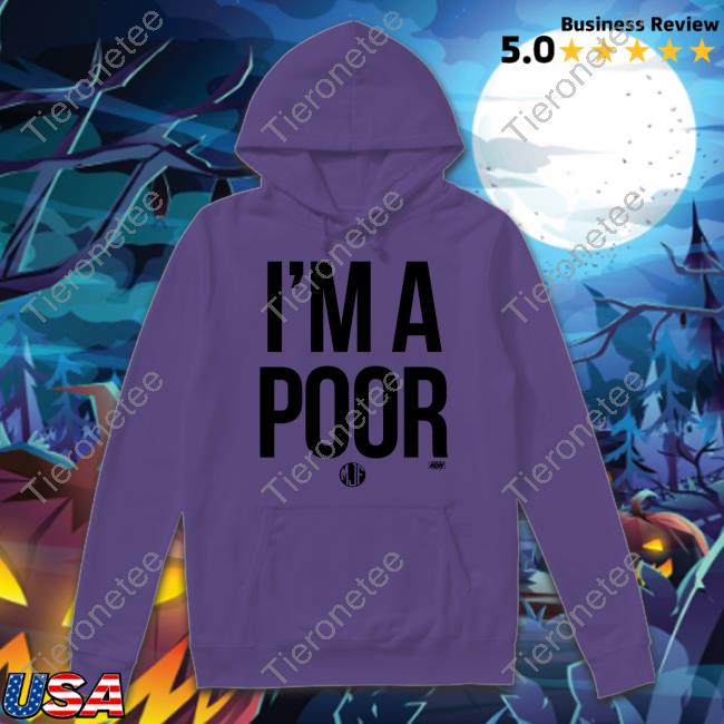 Official Maxwell Jacob Friedman Mjf I'm A Poor Shirts Aew All Elite Wrestling Shop Merch Official Maxwell Jacob Friedman Mjf I'm A Poor Shirts Aew All Elite Wrestling Shop Merch