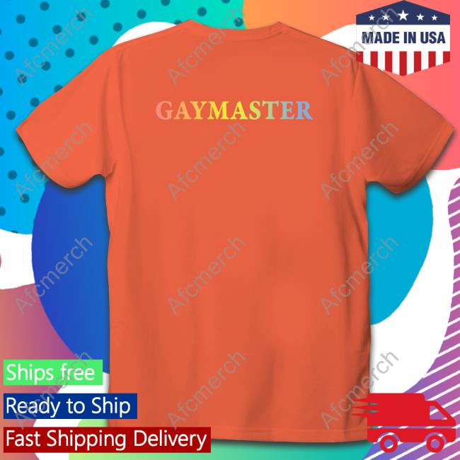 Gaymaster Shirt Shirtsthtgohard Shirts That Go Hard Gaymaster Shirt Shirtsthtgohard Shirts That Go Hard