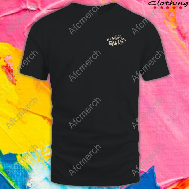 Hijau Army Kaos Shania Gracia Harlan Never Give Up T-Shirt Hijau Army Kaos Shania Gracia Harlan Never Give Up T-Shirt