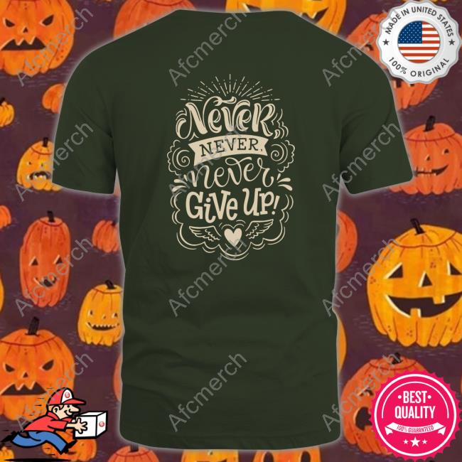 Hijau Army Kaos Shania Gracia Harlan Never Give Up T-Shirt Hijau Army Kaos Shania Gracia Harlan Never Give Up T-Shirt