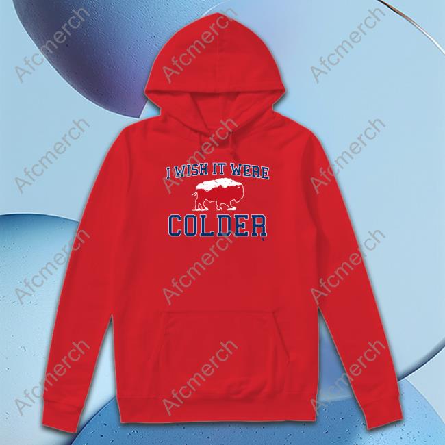 Official Breakingt I Wish It Were Colder T Shirt Official Breakingt I Wish It Were Colder T Shirt