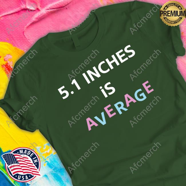 Lolo Loloverruled Shirt Bimbo Merch 5.1 Inches Is Average Shirt Lolo Loloverruled Shirt Bimbo Merch 5.1 Inches Is Average Shirt