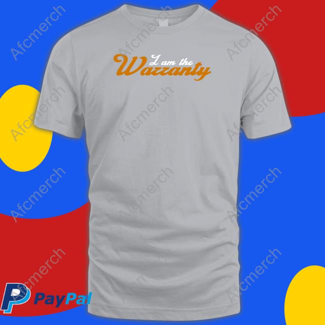 Official I Am The Warranty T Shirt Official I Am The Warranty T Shirt