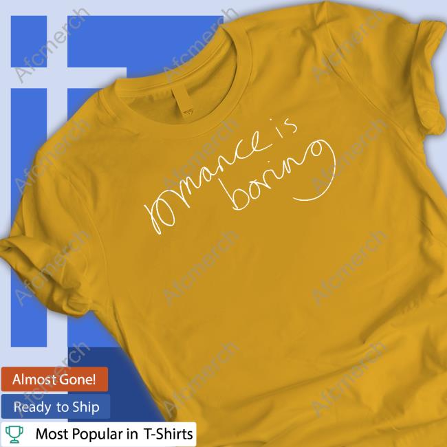 Official Romance Is Boring T Shirt Official Romance Is Boring T Shirt