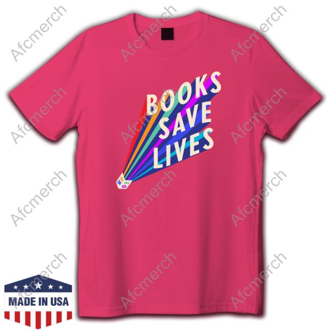 Official Books Save Lives T Shirt Official Books Save Lives T Shirt