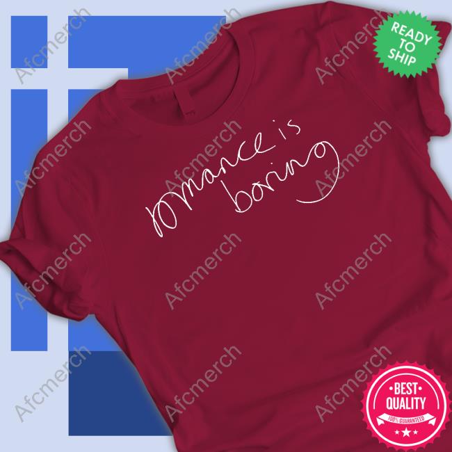 Official Romance Is Boring T Shirt Official Romance Is Boring T Shirt