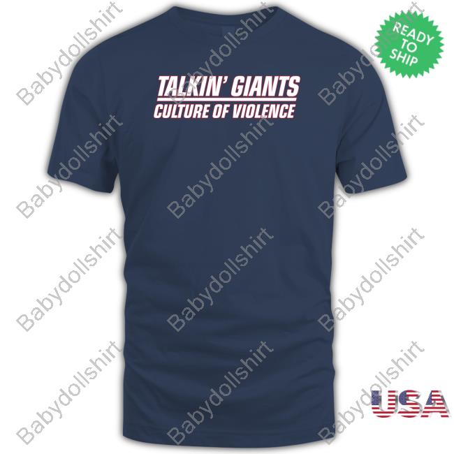Jomboy Media Talkin' Giants Culture Of Violence Shirt Jomboy Media Talkin' Giants Culture Of Violence Shirt