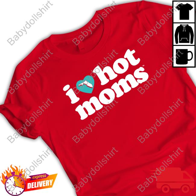 I Love Hot Mom Florida Charity Tee I Love Hot Mom Florida Charity Tee