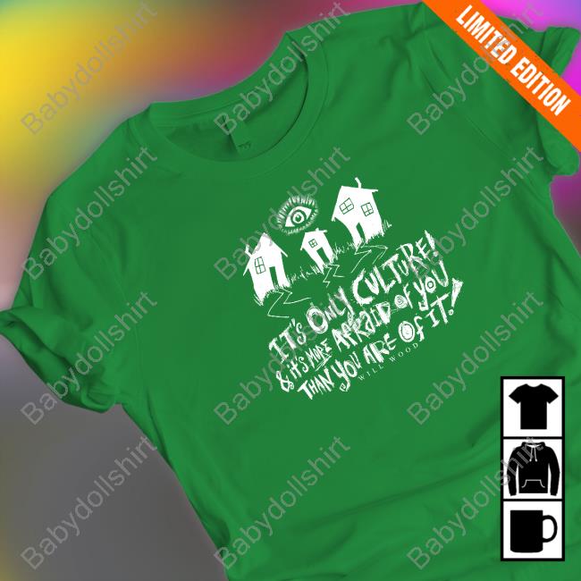 Suburbia Overture It's Only Culture & It's More Afraid Of You Than You Are Of It Shirt Suburbia Overture It's Only Culture & It's More Afraid Of You Than You Are Of It Shirt