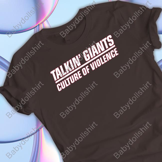 Jomboy Media Talkin' Giants Culture Of Violence Shirt Jomboy Media Talkin' Giants Culture Of Violence Shirt
