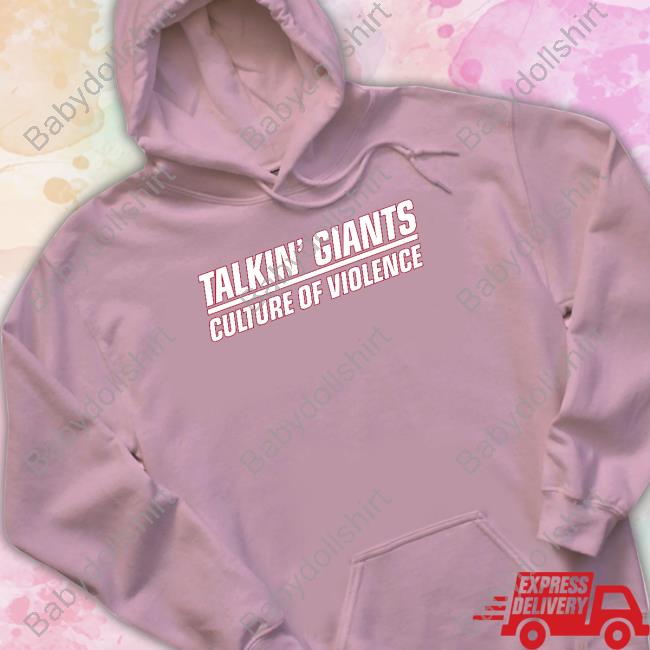 Jomboy Media Talkin' Giants Culture Of Violence Shirt Jomboy Media Talkin' Giants Culture Of Violence Shirt