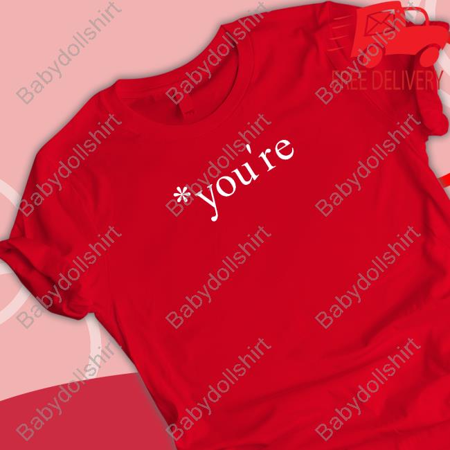 The Hoarse Whisperer You're T Shirts The Hoarse Whisperer You're T Shirts