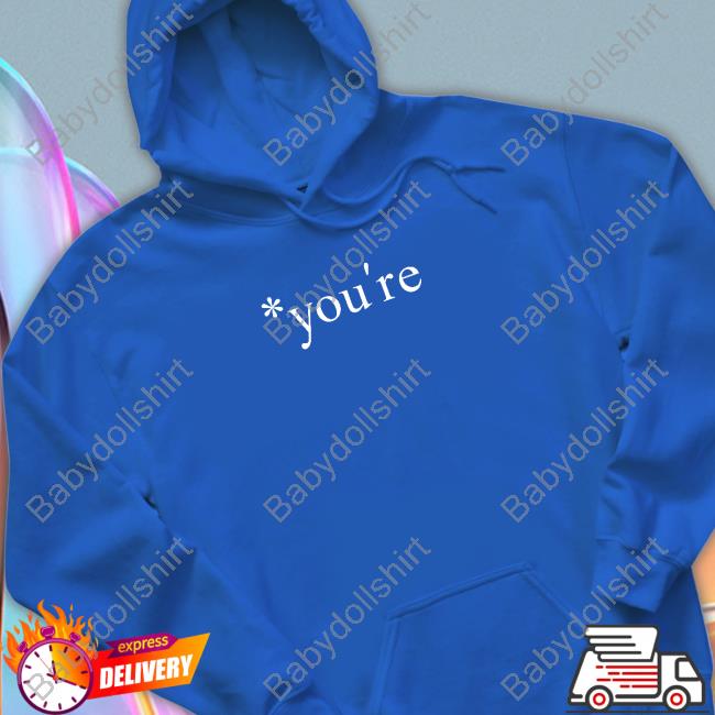 The Hoarse Whisperer You're T Shirts The Hoarse Whisperer You're T Shirts