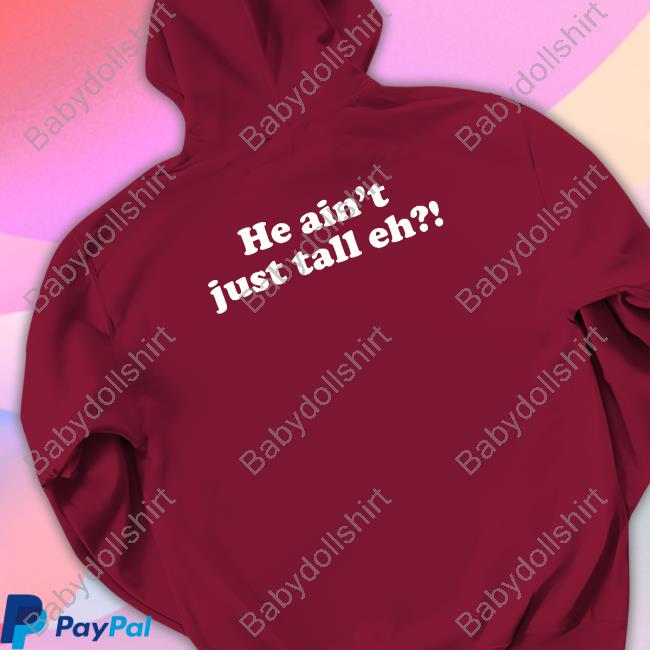 Zach Edey Wearing Big Maple He Ain't Just Tall Eh T Shirt Zach Edey Wearing Big Maple He Ain't Just Tall Eh T Shirt