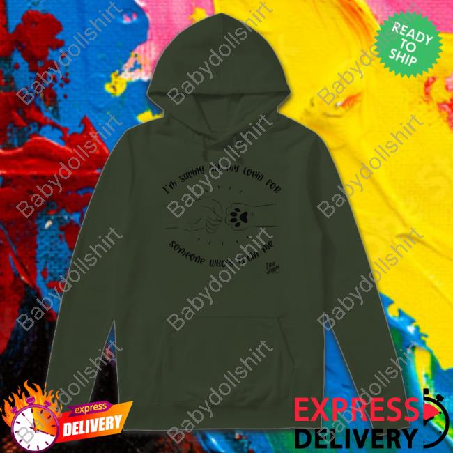 I’M Saving All My Lovin For Someone Who’S Lovin Me Tee Shirt I’M Saving All My Lovin For Someone Who’S Lovin Me Tee Shirt