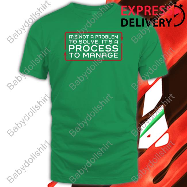 Tested Shop Official It’S Not A Problem To Solve It’S A Process To Manage Long Sleeve Tee Shirt Jen Schachter Tested Shop Official It’S Not A Problem To Solve It’S A Process To Manage Long Sleeve Tee Shirt Jen Schachter