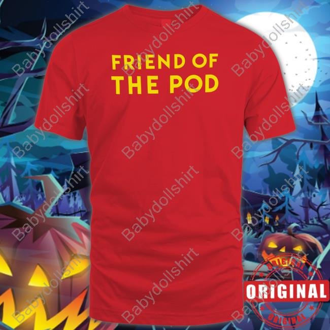 Crooked Media Merch Friend Of The Pod T Shirt Crooked Media Merch Friend Of The Pod T Shirt
