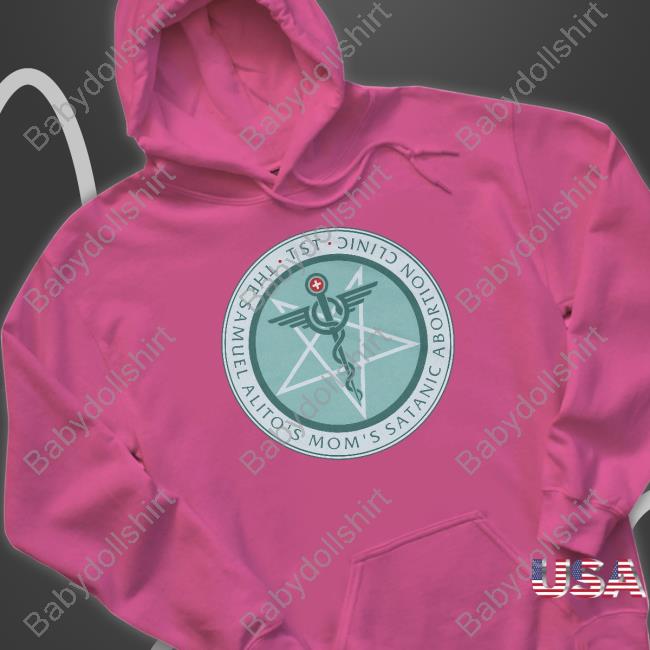 The Satanic Temple The Sam Alito's Mom's Satanic Abortion Clinic Hoodie The Satanic Temple The Sam Alito's Mom's Satanic Abortion Clinic Hoodie
