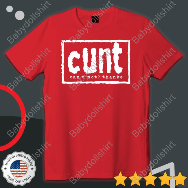Cunt Can U Not Thanks Hoodie Cunt Can U Not Thanks Hoodie