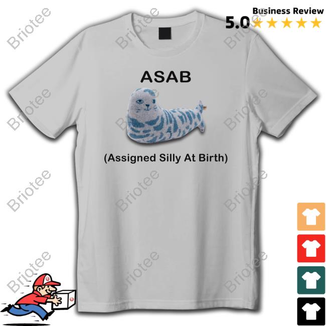 Asab Assigned Silly At Birth T Shirt White Asab Assigned Silly At Birth T Shirt White